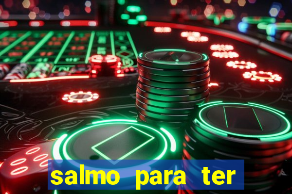 salmo para ter sorte em tudo